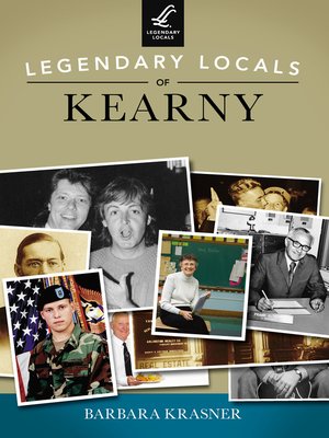 cover image of Legendary Locals of Kearny